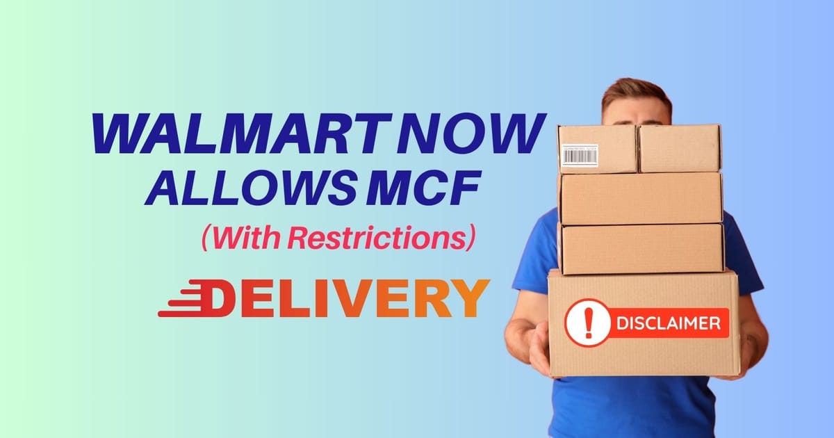 Walmart Now Allows MCF (With Restrictions) đŚ